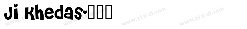 Ji Khedas字体转换